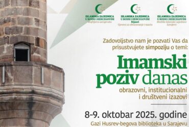 Simpozij “Imamski poziv danas – obrazovni, institucionalni i društveni izazovi” 8. i 9. oktobra